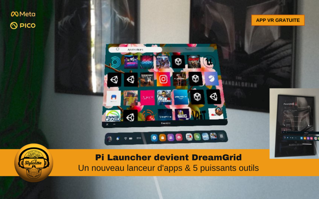 Dreamgrid VR le lanceur d&rsquo;applications pour Quest et Pico