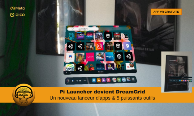 Dreamgrid VR le lanceur d’applications pour Quest et Pico