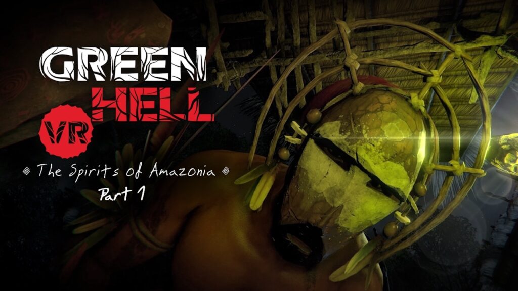 Green Hell VR ajout du mode coopératif et d'une nouvelle histoire