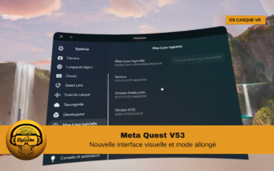Quest V53 petite mise à jour pour le confort des utilisateurs en VR