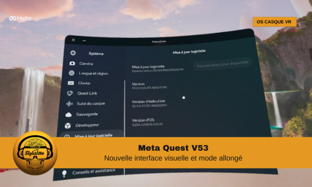 Quest V53 petite mise à jour pour le confort des utilisateurs en VR