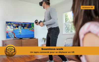 Seamless-walk le tapis intelligent pour se déplacer en réalité virtuelle