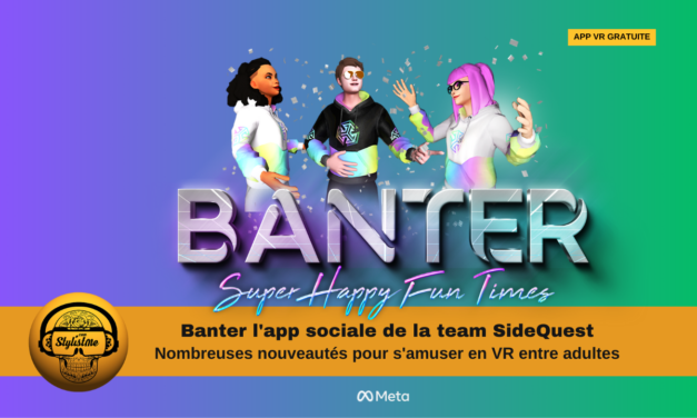 Banter VR la nouvelle app sociale des créateurs de SideQuest