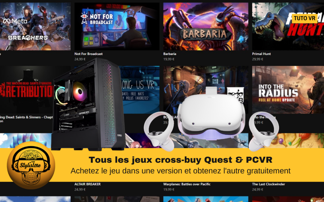 Jeux cross-buy Quest et PCVR (tuto achat croisé VR)