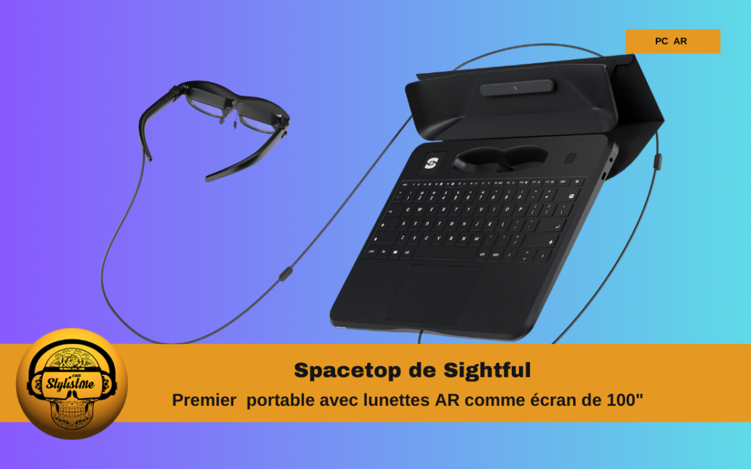 Spacetop premier PC portable avec lunettes AR comme écran