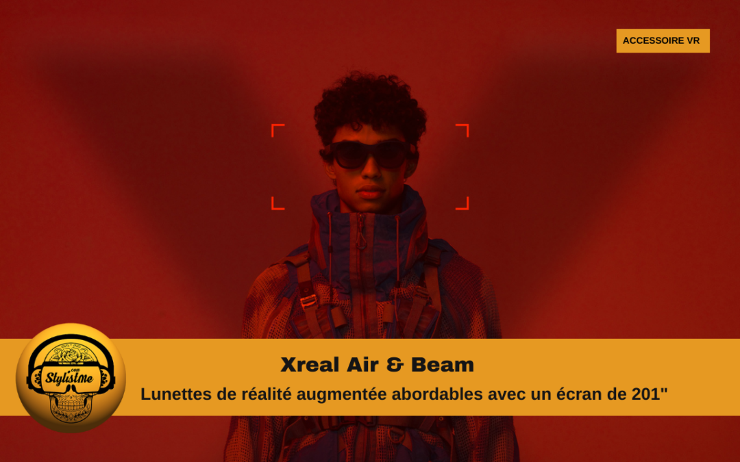 XREAL Beam voir avec ses lunettes de réalité augmentée grand public