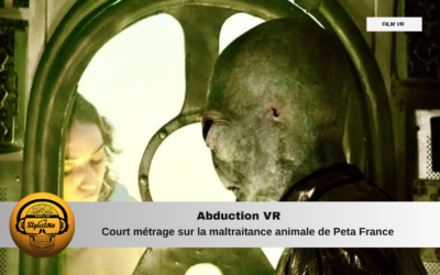 Abduction VR le film pour sensibiliser sur la maltraitance animale