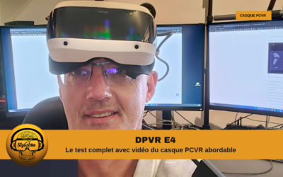DPVR E4 test du casque PCVR avec DisplayPort 1.4