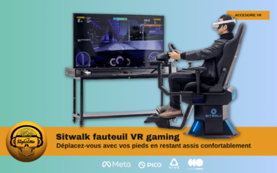 Sitwalk le fauteuil gamer ultime pour jouer en réalité virtuelle