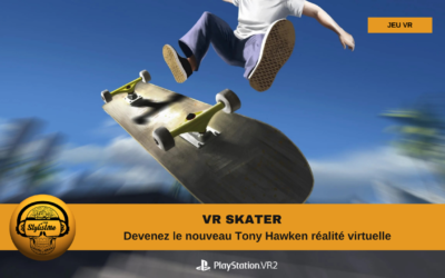 VR Skater arrive en aout 2023 sur PSVR 2 après sa sortie sur Pico