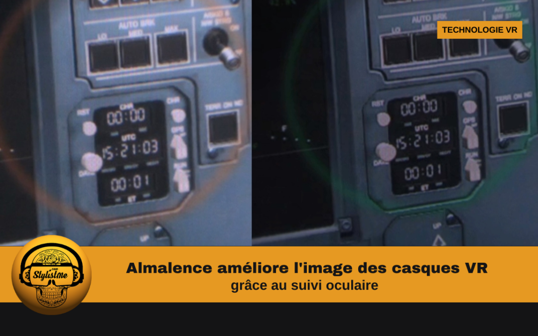 Almalence utilise le suivi oculaire pour améliorer l&rsquo;image des casques VR