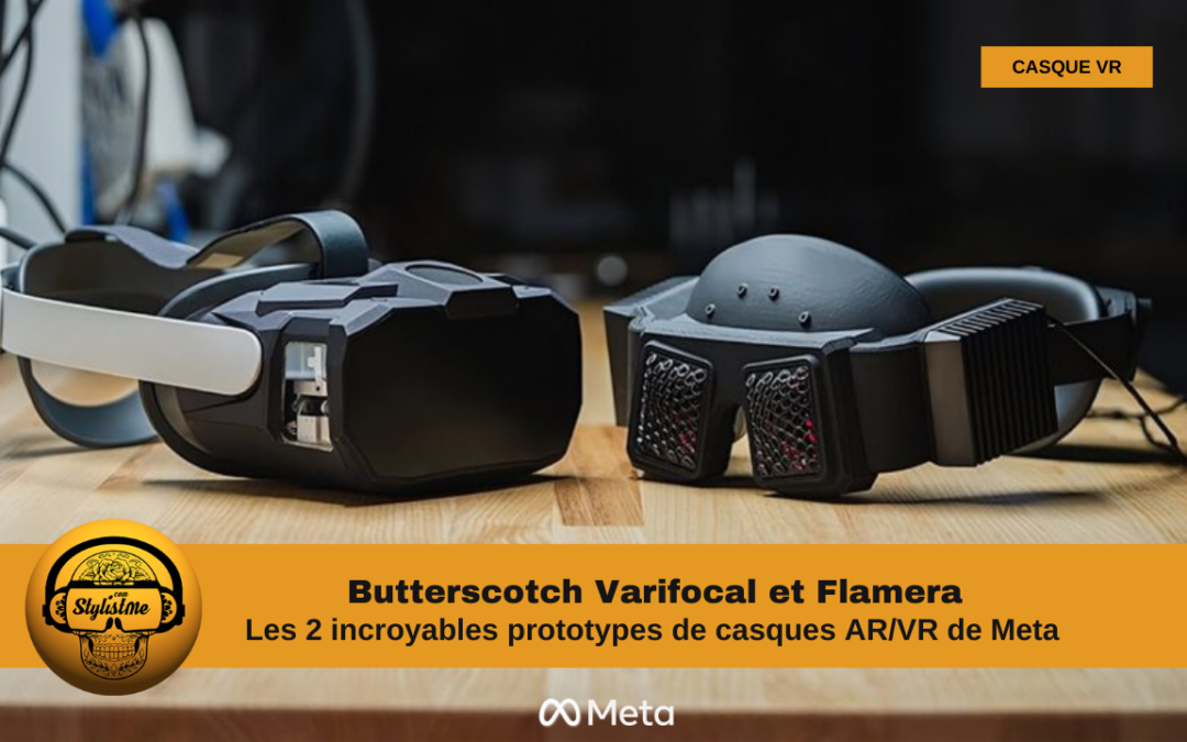 Butterscotch Varifocal et Flamera : 2 nouveaux prototypes chez Meta