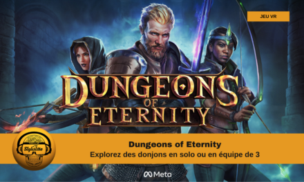 Dungeons of Eternity VR explorez des donjons seul ou en équipe