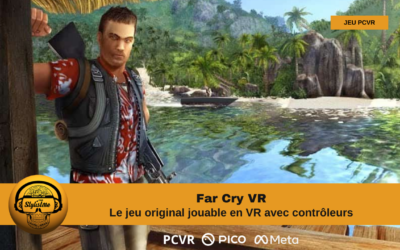 Far Cry VR jouez avec vos contrôleurs en réalité virtuelle