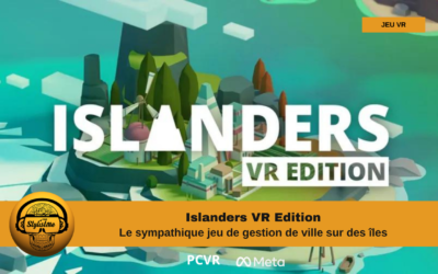 Islanders VR Edition un Sim City en mode vavances