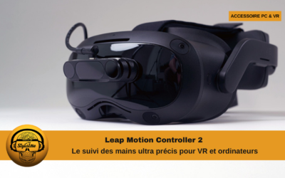 Leap Motion Controller 2 le suivi des mains avancé pour PC et casques PCVR