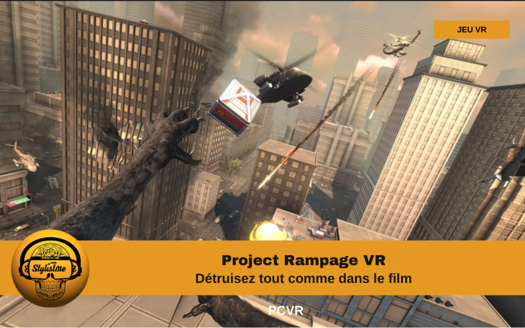 Rampage VR plongez dans le film avec votre casque de réalité virtuelle