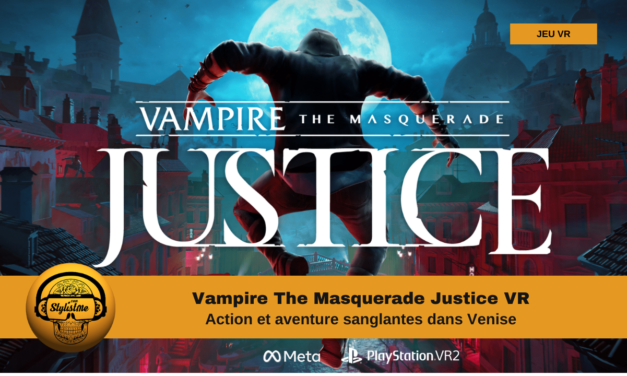 Vampire The Masquerade Justice VR votre vengeance sera sanglante