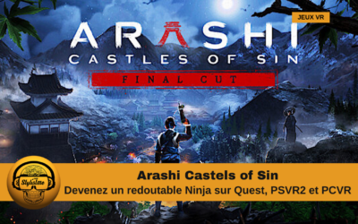 Arashi Castles of Sin : superbe jeu VR d’infiltration Ninja