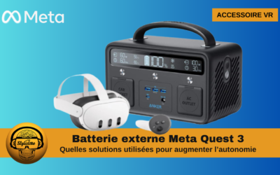 Batterie externe Quest 3 les différents solutions pour plus d’autonomie