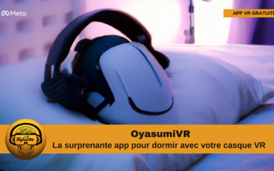 Dormir avec votre casque VR grâce à OyasumiVR