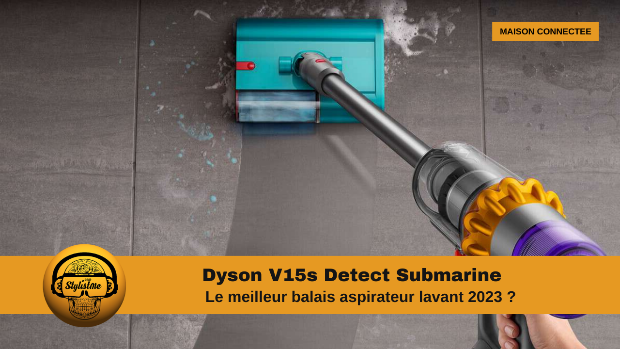 Dyson V15s Detect Submarine test avis