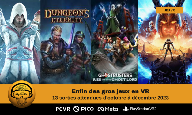 Jeux VR septembre à novembre 2023 : ENFIN DU LOURD !