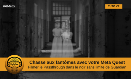 Quest 2 Passthrough sans Guardian dans le noir (tuto)