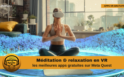 Apps de méditation et de relaxation gratuites en réalité virtuelle