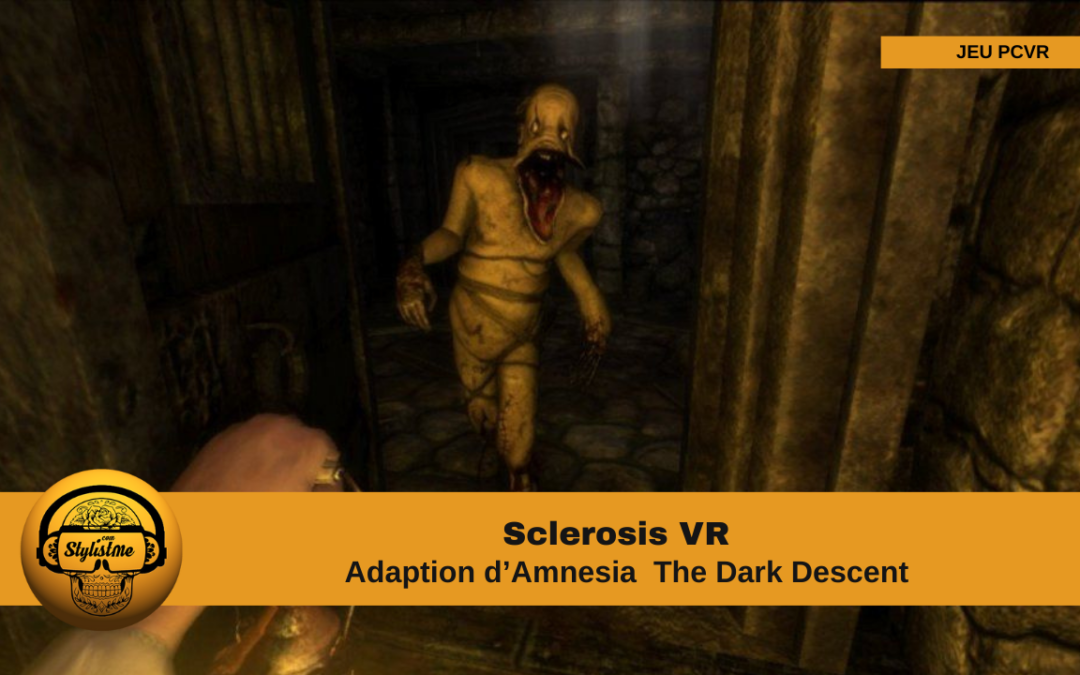 Sclerosis VR remake pour les fans du jeu d&rsquo;horreur Amnesia The Dark Descent