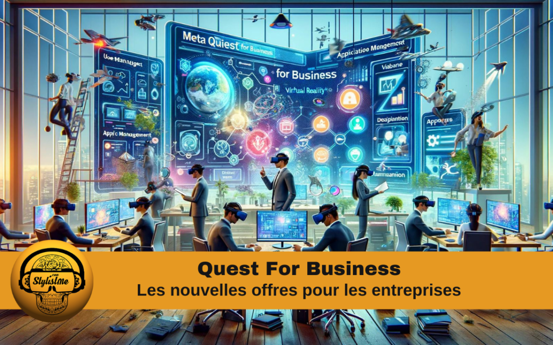 Quest For Business le programme VR pour les entreprises
