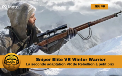 Sniper Elite Winter Warrior : nouvelle adaptation VR pour Meta Quest