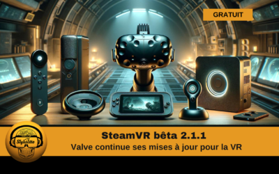 SteamVR bêta 2.1.1 une mise à jour pour Quest 3 et Pro