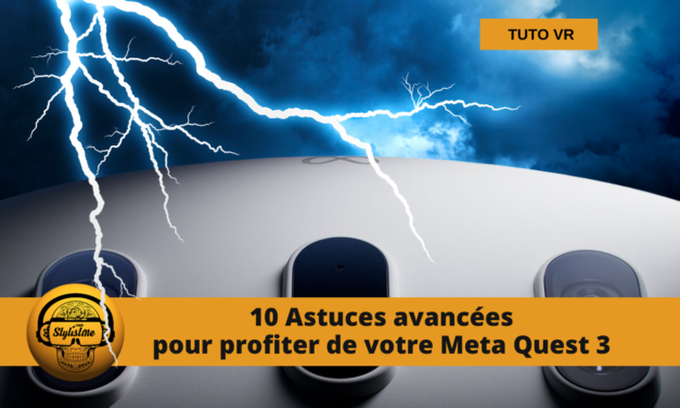 10 astuces avancées pour exploiter votre Meta Quest 3