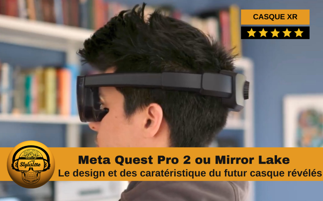 Meta Quest Pro 2 le casque VR tueur de l&rsquo;Apple Vision Pro