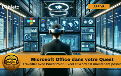 Microsoft Office VR : Word, Excel et PowerPoint dans votre Quest