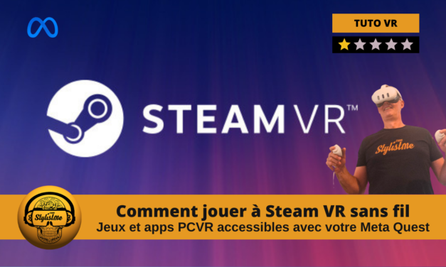 Comment jouer aux jeux Steam VR avec un Quest 3, 2 ou Pro SANS FIL