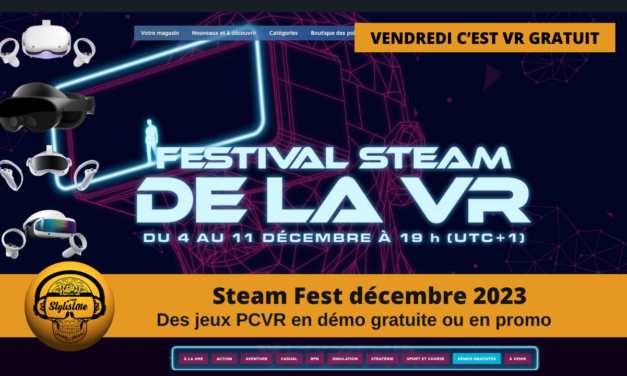 Steam VR Fest 2023 : jeux PCVR gratuits ou en démo pour Quest et Pico