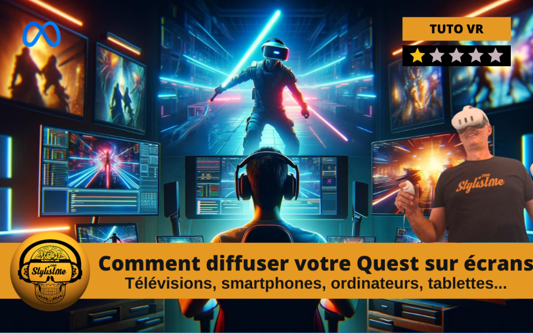 Comment caster votre Quest 3, 2 ou Pro sur un écran (tuto)
