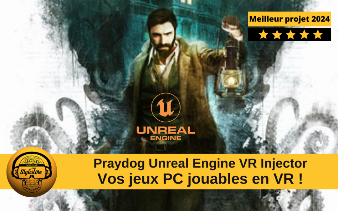 Révolution de la VR en 2024 avec Praydog UEVR Injector