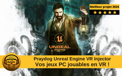 Révolution de la VR en 2024 avec Praydog UEVR Injector