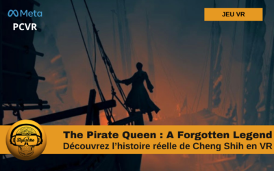 The Pirate Queen VR puzzle game dans la vie de Cheng Shih