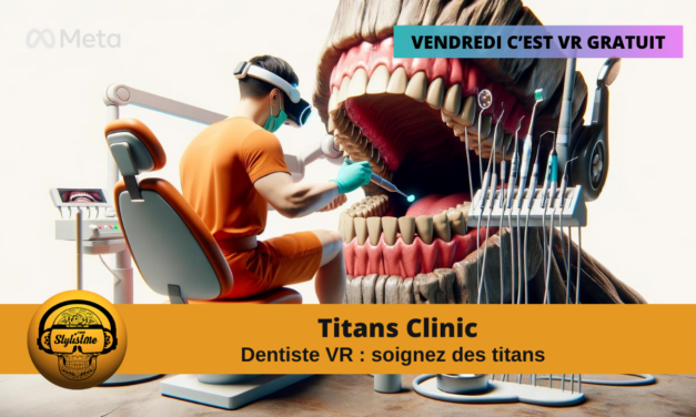 Titans Clinic devenez le dentiste pour titans en VR