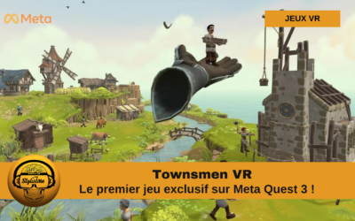 Townsmen VR : le premier jeu VR exclusif pour Meta Quest 3