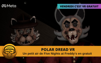 Polar Dread jeu gratuit du vendredi pour Quest