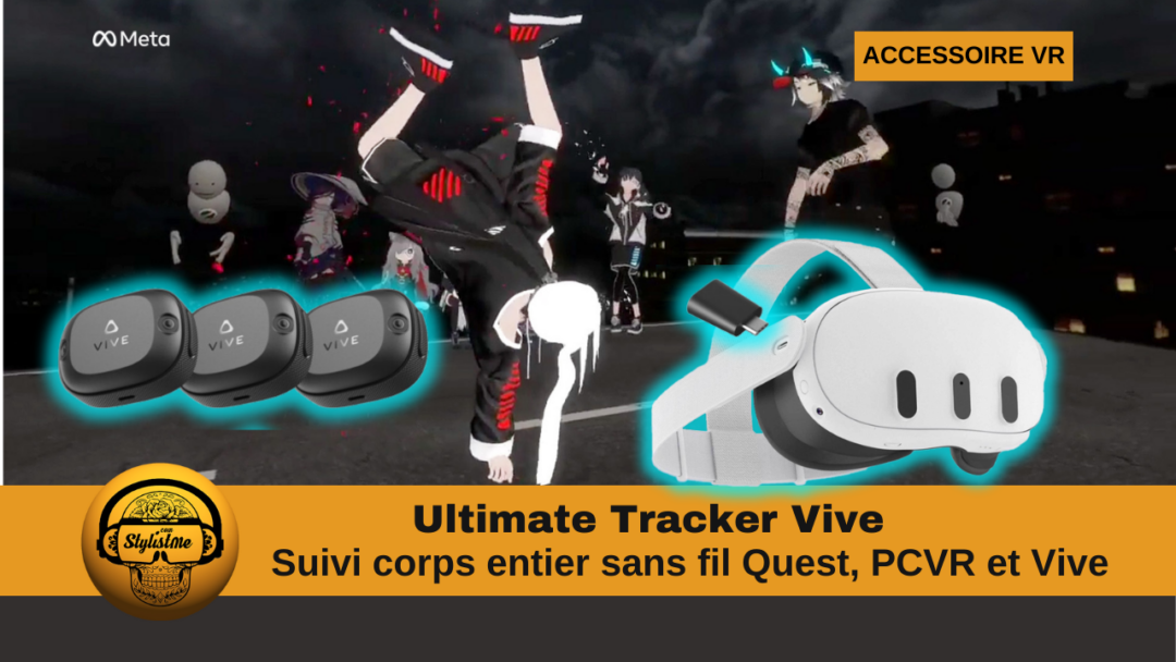 Ultimate Tracker Vive suivi corps entier pour PCVR et Quest 3