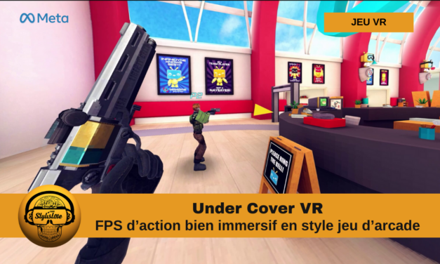 Under Cover VR de l’action pure particulièrement immersive