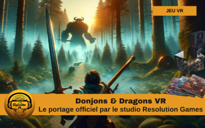 Donjons & Dragons VR officiel par le sutdio Resolution Games