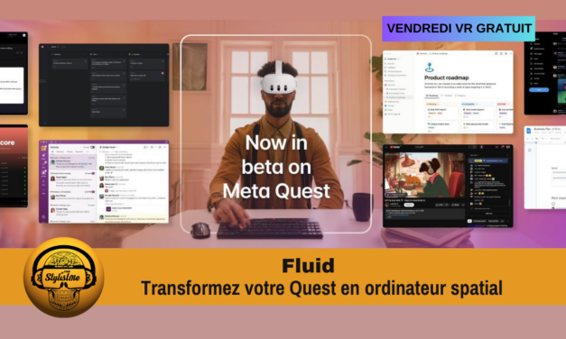 Fluid transformez votre Quest en ordinateur spatial gratuitement