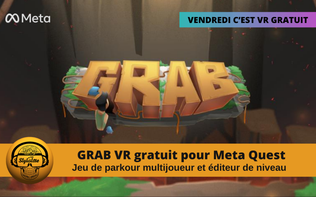 Grab VR jeu de parkour gratuit du vendredi pour Meta Quest